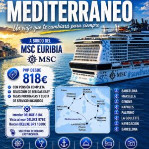 Crucero de Lujo por el Mediterráneo: 8 Días a bordo del MSC Euribia – MisanClub
